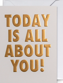 Felicitare - Kelly Hyatt - Today is All About You! Golden - Mini Card