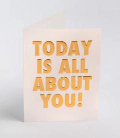 Felicitare - Kelly Hyatt - Today is All About You! Golden - Mini Card