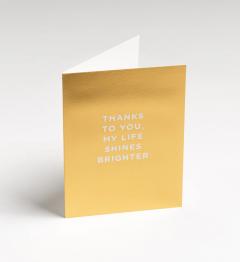 Felicitare - Cherished - Thanks to You, My Life Shines Brighter - Mini Card