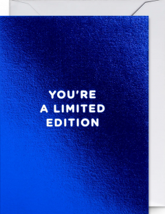 Felicitare - Cherished - You’re a Limited Edition - Blue Foiled Mini Card