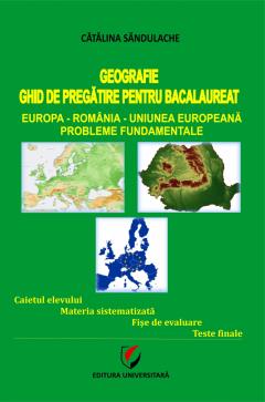 Geografie. Ghid de pregatire pentru Bacalaureat