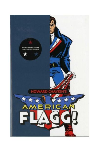 American Flagg! - Howard Chaykin