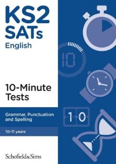 KS2 SATs Grammar, Punctuation and Spelling 10-Minute Tests - Schofield ...