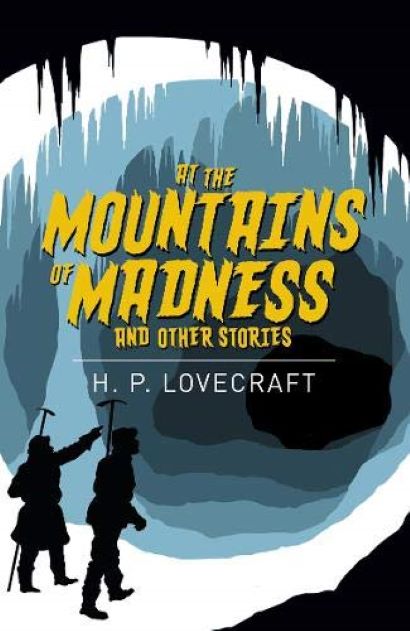 At the Mountains of Madness &amp; Other Stories 