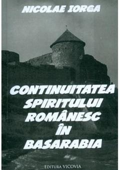 Continuitatea spiritului romanesc in Basarabia