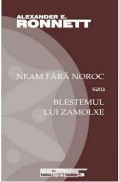 Neam fara noroc sau blestemul lui Zamolxe