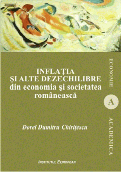Inflatia si alte dezechilibre din economia si societatea romaneasca