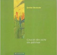 Cruciri din ochi de palimar