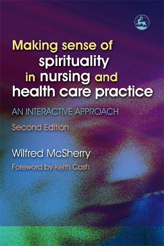 Making Sense Of Spirituality In Nursing And Health Care Practice ...