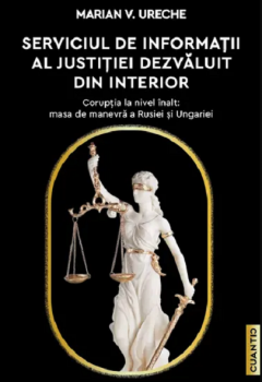Serviciul de Informatii al Justitiei dezvaluit din interior