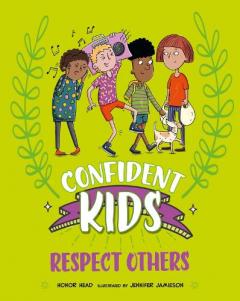 Coperta cărții Confident Kids!: Respect Others