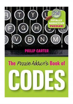 Puzzle Addict's Book Of Codes