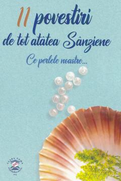 11 povestiri de tot atatea Sanziene 