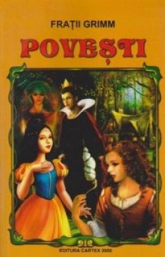 Povesti Ed. 2013 Fratii Grimm