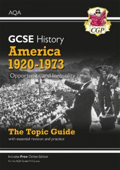 New Grade 9-1 GCSE History AQA Topic Guide - America, 1920-1973: Opportunity and Inequality