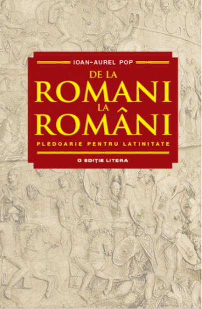 Coperta cărții: De la romani la romani. Pledoarie pentru latinitate - lonnieyoungblood.com
