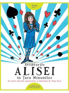 Coperta cărții: Aventurile Alisei in Tara Minunilor - eleseries.com