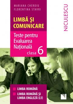 Limba si comunicare. Teste pentru Evaluarea nationala - clasa a VI-a
