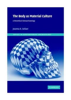 The Body As Material Culture