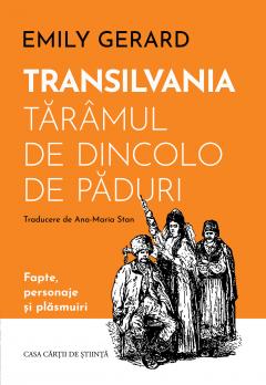 Transilvania, taramul de dincolo de paduri