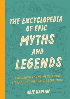 Coperta cărții The Encyclopedia of Epic Myths and Legends
