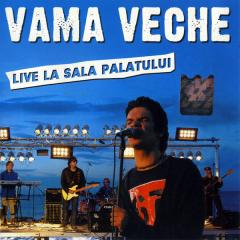 Vama Veche ‎– Live la Sala Palatului