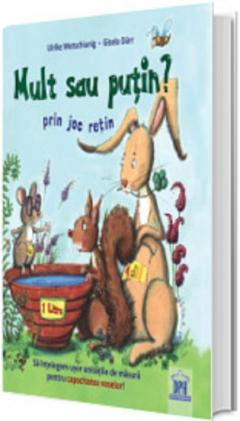 Mult sau putin? Prin joc retin