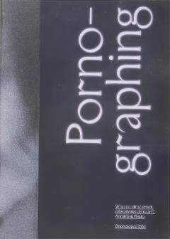 Porno-graphing – what do ’dirty’ subjectivities do to art?