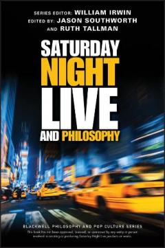 SNL and Philosophy
