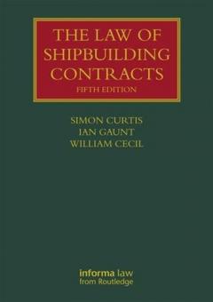 THE LAW OF SHIPBUILDING CONTRACTS 5