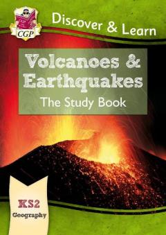 New KS2 Discover & Learn: Geography - Volcanoes and Earthquakes Study Book