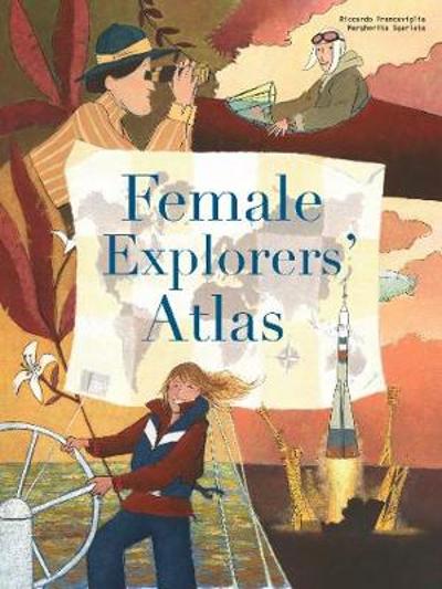 Female Explorers&#039; Atlas