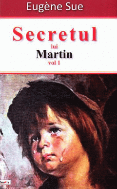 Secretul lui Martin. Volumul 1