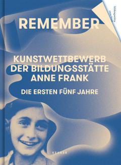 Remember: Art Competition Anne Frank
