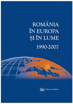 Romania in Europa si in lume 1990-2007