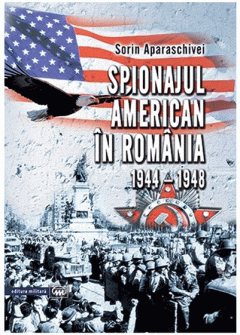Spionajul american in Romania (1944-1948)