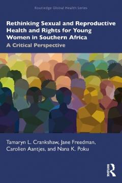 Rethinking Sexual and Reproductive Health and Rights for Young Women in ...