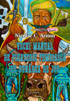 Vechi manual de piraterie femeiasca pe Dunarea de Jos