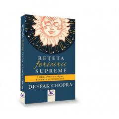 Reteta fericirii supreme Deepak Chopra