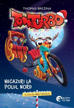 Tom Turbo - Necazuri la Polul Nord
