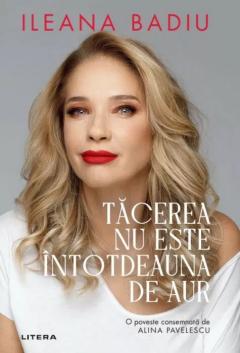 Tacerea nu este intotdeauna de aur