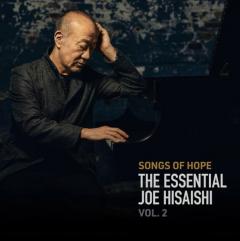 Songs Of Hope: The Essential Joe Hisaishi Vol.2