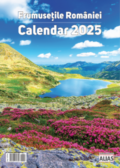 Calendar 2025 - Frumusetile Romaniei