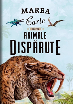 Marea carte despre animale disparute
