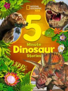 Coperta cărții National Geographic Kids 5-Minute Dinosaur Stories