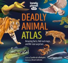 Coperta cărții Deadly Animal Atlas