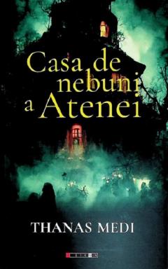 Casa de nebuni a Atenei 