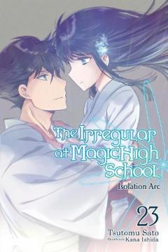 Irregular at Magic High School, Vol. 23 (light novel)