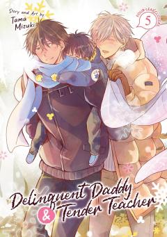 Coperta cărții Delinquent Daddy and Tender Teacher - Volume 5