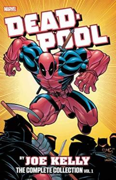 Deadpool: The Complete Collection - Volume 1
